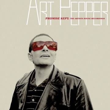 Art Pepper - Promise Kept: The Artist House Albums 4LP