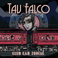 Tav Falco - Club Car Zodiac LP