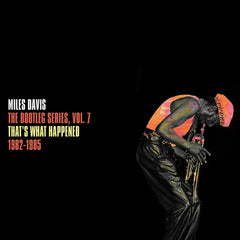 Miles Davis – The Bootleg Series, Vol. 7 (That's What Happened) (1982-1985) 2LP