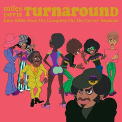 Miles Davis - Turnaround: Unreleased Rare Vinyl from On The Corner LP