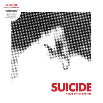 Suicide - A Way of Life - The Rarities EP