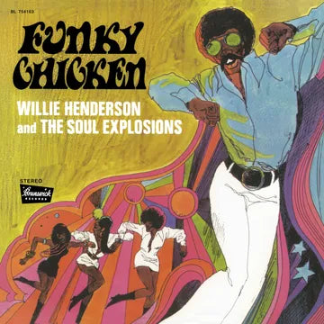 Willie Henderson And The Soul Explosions - Funky Chicken LP