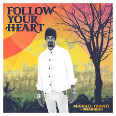 Michael Franti & Spearhead - Follow Your Heart LP