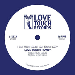 Love Touch Family - I Got Your Back feat. Saucy Lady 7-Inch