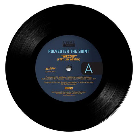 Polyester The Saint - Wazzup feat. Jay Worthy b/w Modern Funk Dub Version 7-Inch