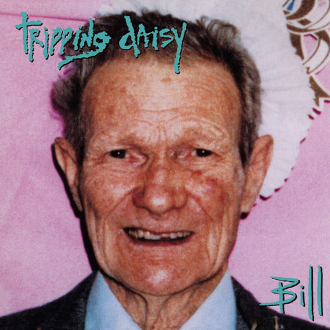 Tripping Daisy - Bill LP