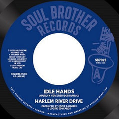 Harlem RIver Drive - Idle Hands / Seeds Of Life 7-Inch