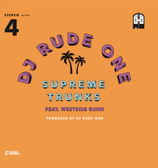 DJ Rude One (featuring Westside Gunn) - Supreme Trunks 7-Inch