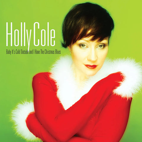 Holly Cole - Baby It's Cold Outside LP