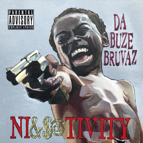 Da Buze Bruvaz - Ni$&@tivity LP