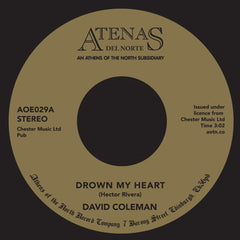 David Coleman - Drown My Heart 7-Inch