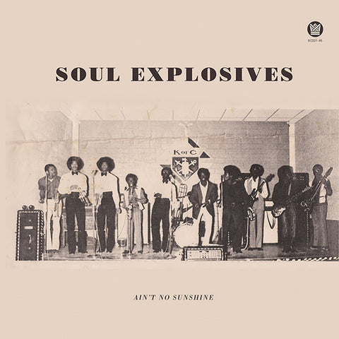 Soul Explosives - Tryin To Get Down / Ain't No Sunshine 7-Inch