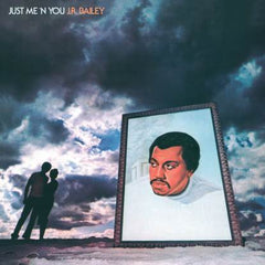 JR Bailey - Just Me N' You LP