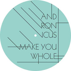 Andronicus - Make You Whole EP