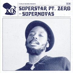 K-OS - Superstar Pt. Zero / Supernovas 7-Inch