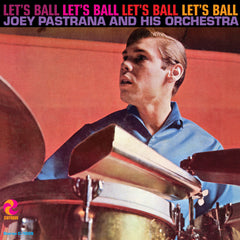Joey Pastrana - Let's Ball LP