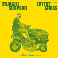 Sturgill Simpson - Cuttin Grass Vol 1:  The Butcher Shoppe LP
