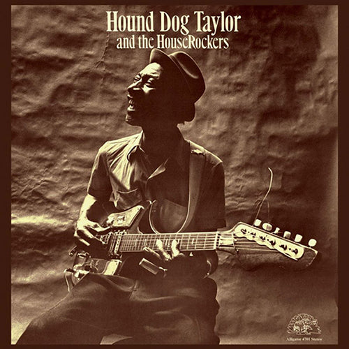 Hound Dog Taylor - And The Houserockers LP