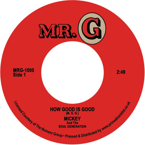 Mickey & The Soul Generation - How Good Is Good 7-Inch