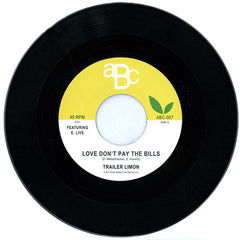 Trailer Limon - Love Don't Pay The Bills / Dancing With Somebody 7-Inch