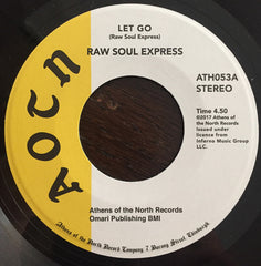 Raw Soul Express - Let Go 7-Inch