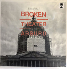 Insurgence DC - Broken In The Theater of the Absurd LP