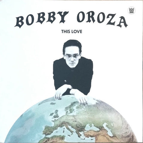 Bobby Oroza - This Love LP