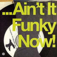 Ain't It Funky Now - Flat Out Funk From The Jazz Brotherhood 2LP