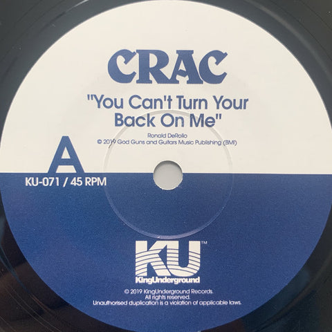 CRAC - You Can't Turn Your Back On Me b/w Wound Round 7-Inch