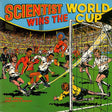 Cover of the album 'Scientist - Wins The World Cup LP' featuring a colorful illustration of a soccer match with players in action in front of a goal.