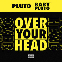 Pluto & Baby Pluto (Future & Lil Uzi Vert) - Over Your Head EP (Violet Vinyl)