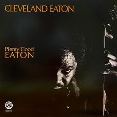 Cleveland Eaton - Plenty Good Eaton LP