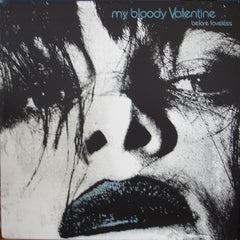 My Bloody Valentine - Before Loveless 2LP