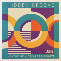Hidden Groove - Heatin' Up / Breakers Groove 7-Inchj