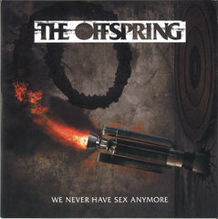 Offspring - We Never Have Sex Anymore 7-Inch