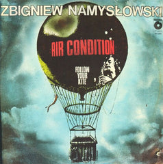 Zbigniew Namysłowski Air Condition – Follow Your Kite LP