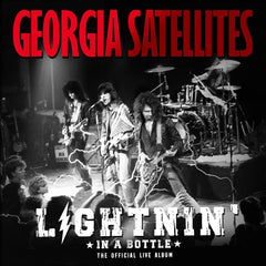 The Georgia Satellites – Lightnin' In A Bottle (The Official Live Album) 2LP