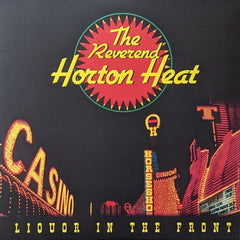The Reverend Horton Heat – Liquor In The Front LP
