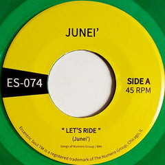 Junei' – Let's Ride / You Must Go On 7-Inch