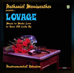 Nathaniel Merriweather Presents Lovage – Music To Make Love To Your Old Lady By (Instrumental Version) 2LP
