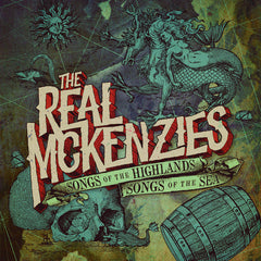 The Real McKenzies – Songs Of The Highlands, Songs Of The Sea LP
