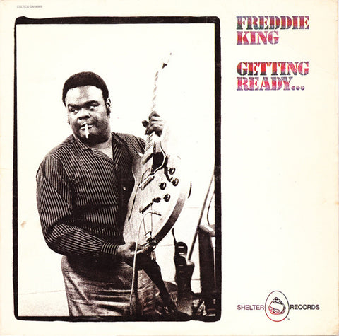 Freddie King - Gettin' Ready LP