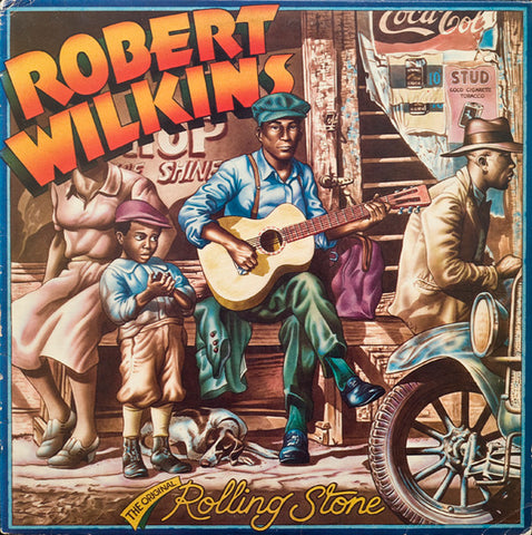 Robert Wilkins - The Original Rolling Stone LP