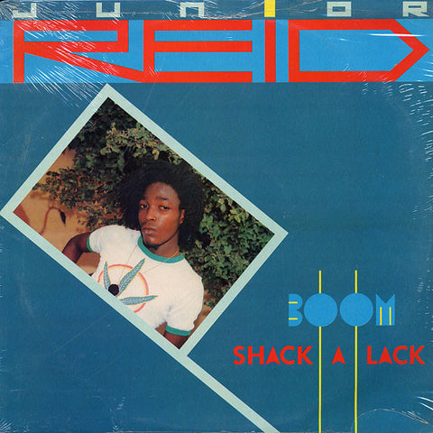 Junior Reid - Boom Shack A Lack