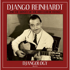 Django Reinhardt And The Quintet Of The Hot Club Of France – Djangology LP