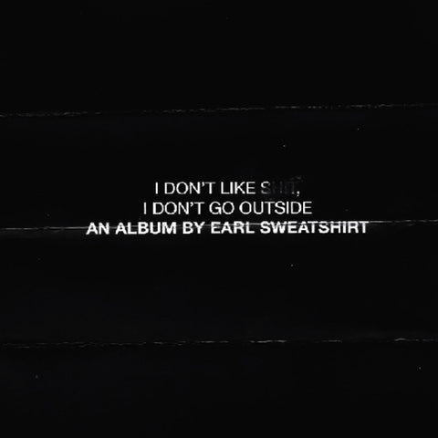 Earl Sweatshirt - I Don't Like Shit, I Don't Go Outside CD