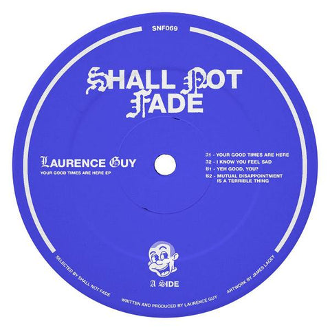 Laurence Guy - Your Good Times Are Here 10-Inch EP