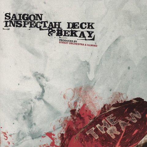 Saigon, Inspectah Deck & Bekay - The Raw b/w Remix 7-Inch