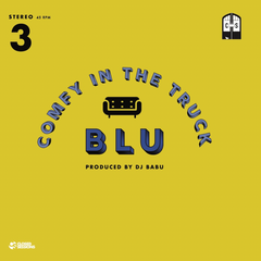 Blu & DJ Babu - Comfy In The Truck 7-Inch