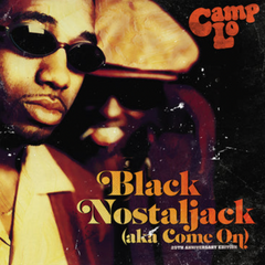 Camp Lo - Black Nostaljack (aka Come On) 7-Inch